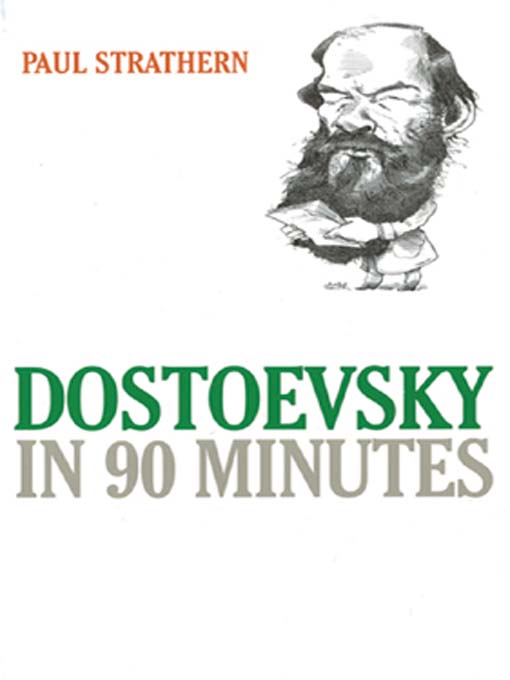 Title details for Dostoevsky in 90 Minutes by Paul Strathern - Available